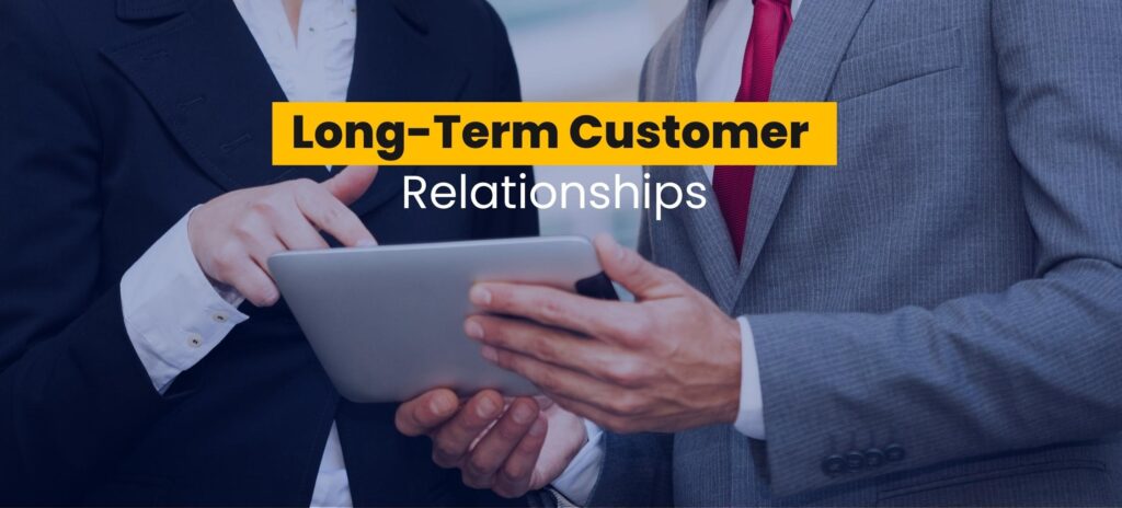 Long-term Customer Relationships