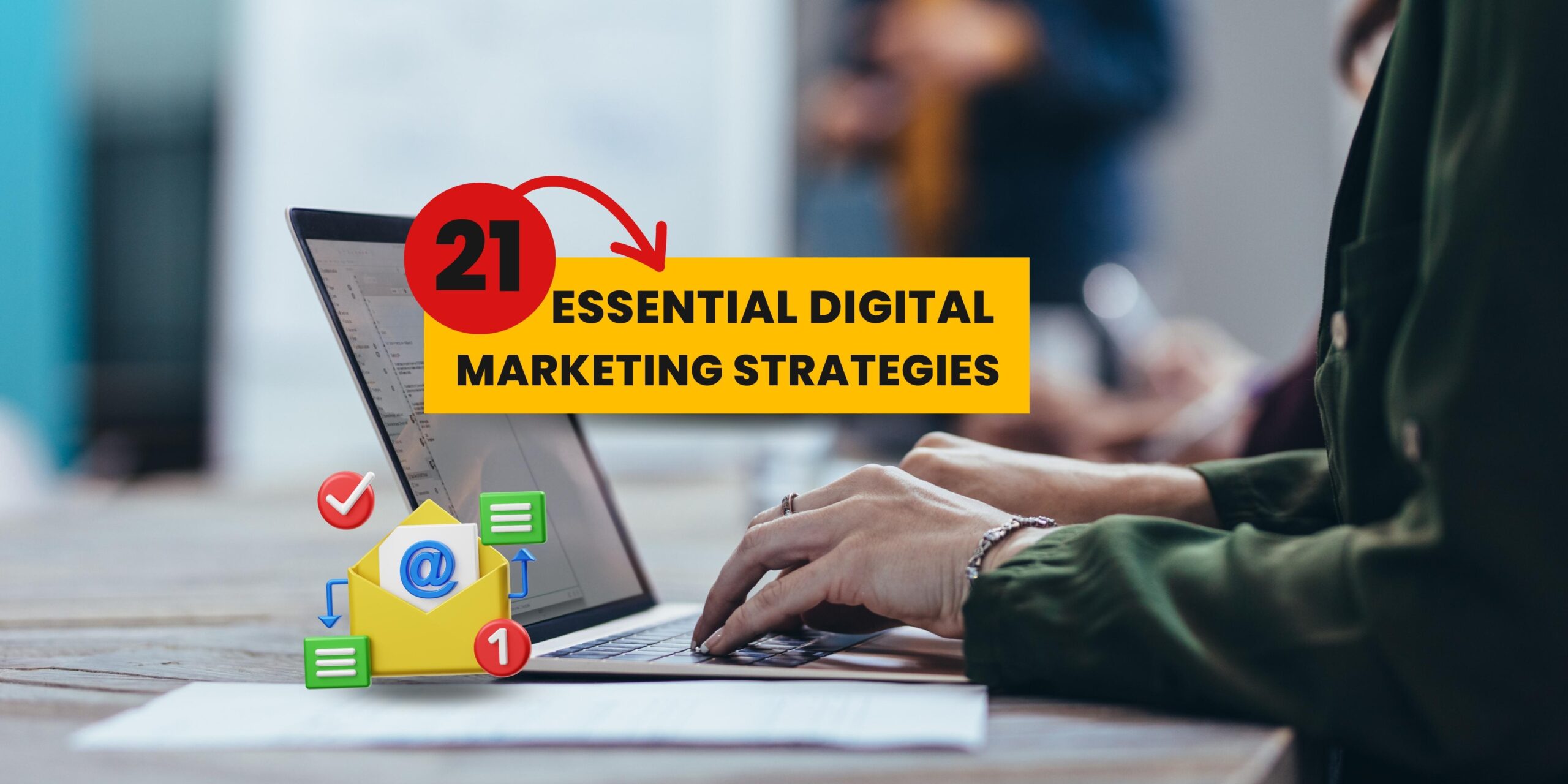 21 Proven Email Marketing Strategies to Generate More Revenue