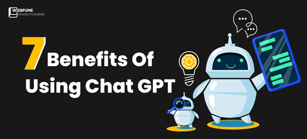 7 benefits of using chat gpt